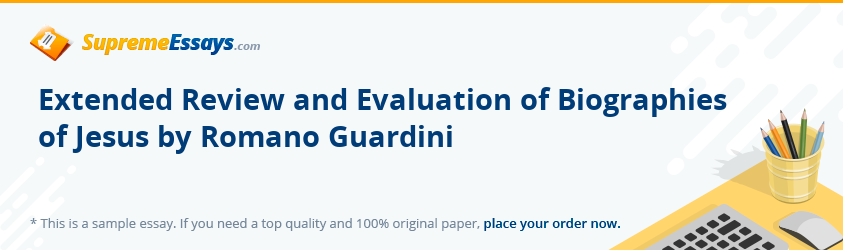Extended Review and Evaluation of Biographies of Jesus by Romano Guardini