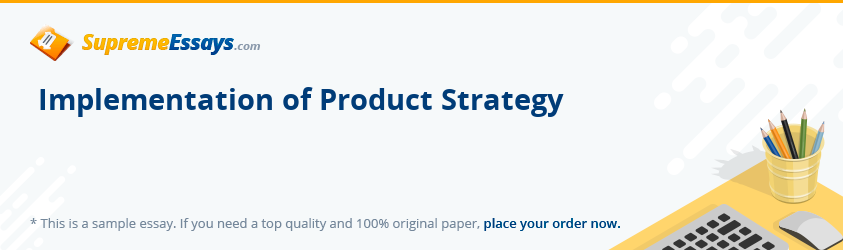 Implementation of Product Strategy