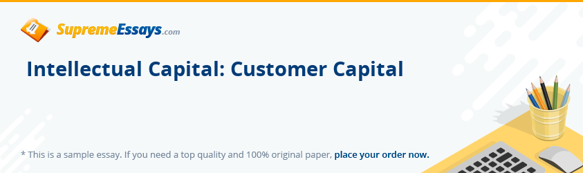Intellectual Capital: Customer Capital