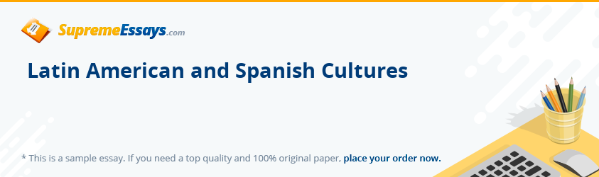 Latin American and Spanish Cultures 